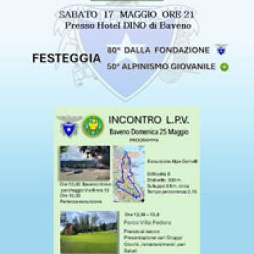 CAI Sezione di Baveno: festeggiamenti per 80° dalla Fondazione e 50° Alpinismo Giovanile 17 maggio - Escursione Interregionale A.G. L.P.V. 25 maggio 2025